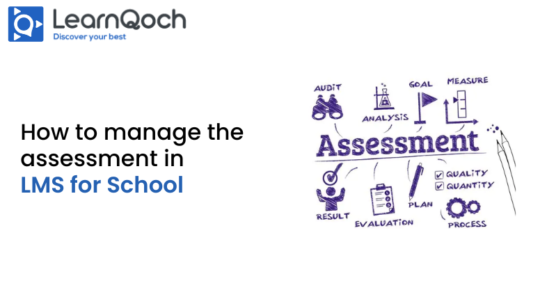 Manage assessments in LMS for Schools