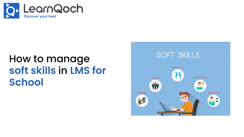 Manage soft skills of students in LMS for schools
